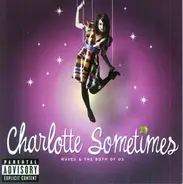 Charlotte Sometimes - Waves and the Both of Us