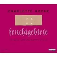 Charlotte Roche - Feuchtgebiete