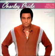 Charley Pride - After All This Time