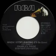 Charley Pride - When I Stop Leaving (I'll Be Gone)