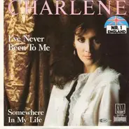Charlene - I've Never Been To Me / Somewhere In My Life