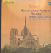 Charles-Marie Widor - Pierre Cochereau - Symphonie Pour Orgue No 9 'Gothique'