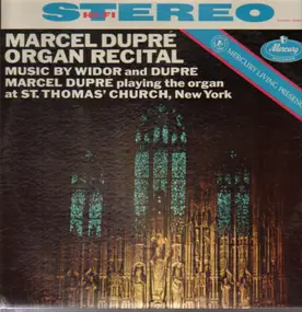 Charles-Marie Widor - Organ Recital: Music By Widor And Dupré