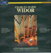 Charles-Marie Widor - Symphonie Nr. 5, Nr. 6, Günther Kaunzinger