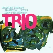 Charles Mingus - Trio - Mingus Three