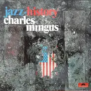 Charles Mingus - Jazz History Vol. 19
