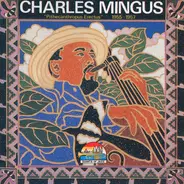 Charles Mingus - 'Pithecanthropus Erectus' 1955-1957