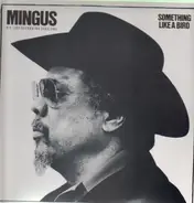 Charles Mingus - Something Like a Bird