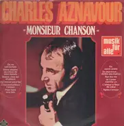 Charles Aznavour - Monsieur Chanson