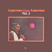 Charles Aznavour - Aznavour Sings Aznavour Vol. 2
