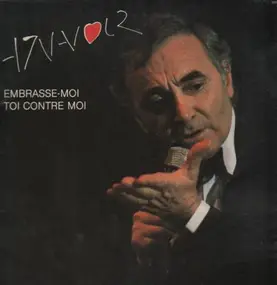 Charles Aznavour - Embrasse Moi