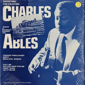 Charles Ables - Bugged At Watergate