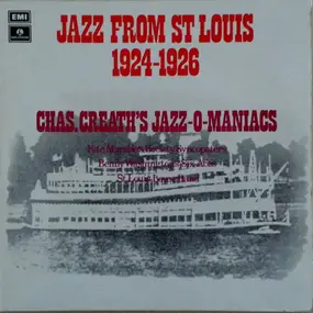 Charles Creath's Jazz-O-Maniacs - Jazz from St.Louis 1924-1926