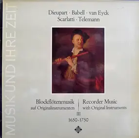 Alessandro Scarlatti - Blockflötenmusik Auf Originalinstrumenten | Recorder Music With Original Instruments - Ⅲ (1650-1750)