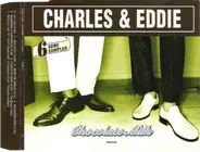Charles & Eddie - Chocolate Milk - 6 Song Sampler