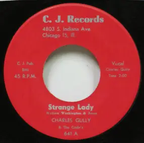 Charles Gully & The Coda's - Strange Lady / Hey Little Baby