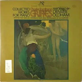 Charles Tomlinson Griffes - Collected Works For Piano