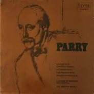 Charles Hubert Hastings Parry - Overture To An Unwritten Tragedy • An English Suite • Lady Radnor's Suite • Symphonic Variations