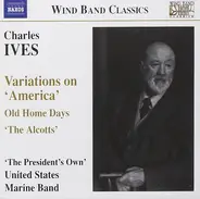 Charles Ives , U.S. Marine Band - Variations On 'America'