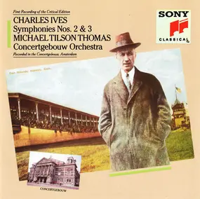 Charles Ives - Symphonies Nos. 2 & 3