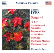 Charles Ives - Songs • 1