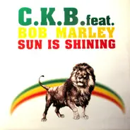 Charles Key B. Feat. Bob Marley - Sun Is Shining