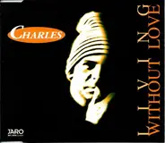 Charles - Living Without Love