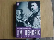 Charles Shaar Murray - Jimi Hendrix. Die Legende der Rockmusik.