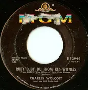 Charles Wolcott , MGM Studio Orchestra - Ruby Duby Du From Key Witness / Leatherjacket Cowboy