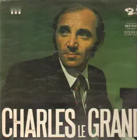 Charles Aznavour - Charles Le Grand