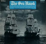 Erich Wolfgang Korngold - The Sea Hawk - The Classic Film Scores Of Erich Wolfgang Korngold