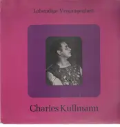 Charles Kullmann - Lebendige Vergangenheit