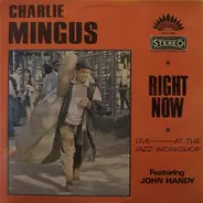 Charles Mingus - Right Now: Live at the Jazz Workshop
