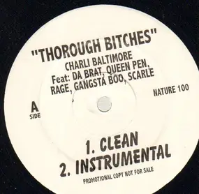 Charli Baltimore - Thorough Bitches / Dirt All By My Lonely
