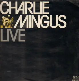 Charles Mingus - Live