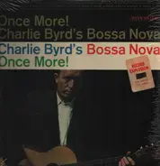 Charlie Byrd - Charlie Byrd's Bossa Nova Once More!