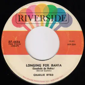 Charlie Byrd - Longing For Bahia (Saudade Da Bahia) / Softly (Socegadamente)