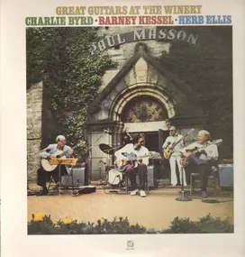 Charlie Byrd - Great Guitars at the Winery