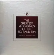 Charlie Barnet And His Orchestra / Hal Kemp And His Orchestra - The Greatest Recordings Of The Big Band Era