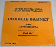 Charlie Barnet And His Orchestra - 'Superb Performances Never Before Available'
