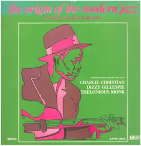 Charlie Christian - The Origin Of The Modern Jazz