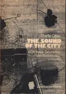Charlie Gillett - The sound of the city