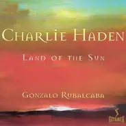 Charlie Haden - Gonzalo Rubalcaba - Land Of The Sun (La Tierra Del Sol)
