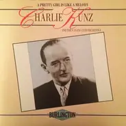 Charlie Kunz And The Casani Club Orchestra - A Pretty Girl Is Like A Melody
