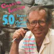 Charlie Louvin - 50 Years Of Makin' Music
