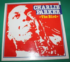 Charlie Parker - The Bird