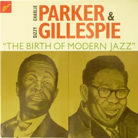 Charlie Parker - The Birth Of Modern Jazz