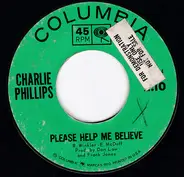 Charlie Phillips - Please Help Me Believe