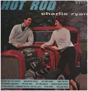 Charlie Ryan - Hot Rod