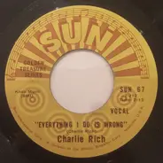 Charlie Rich - Everything I Do Is Wrong / Lonely Weekends